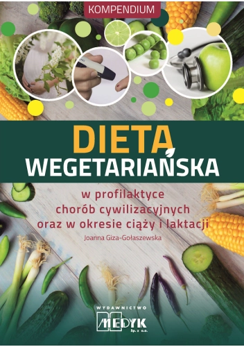 Dieta wegetariańska w profilaktyce chorób cywilizacyjnych